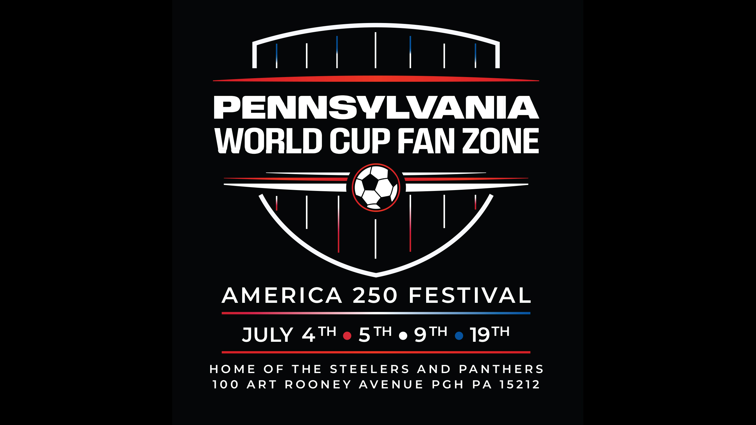 World Cup Fan Zone (July 5, 2026) at Acrisure Stadium (Supercross Venue)